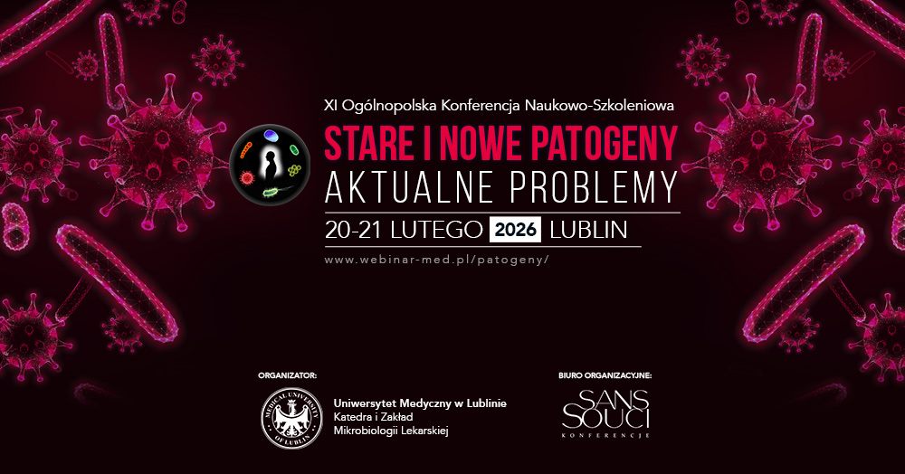 XI Ogólnopolska Konferencja Naukowo-Szkoleniowa „Stare i nowe patogeny – aktualne problemy”