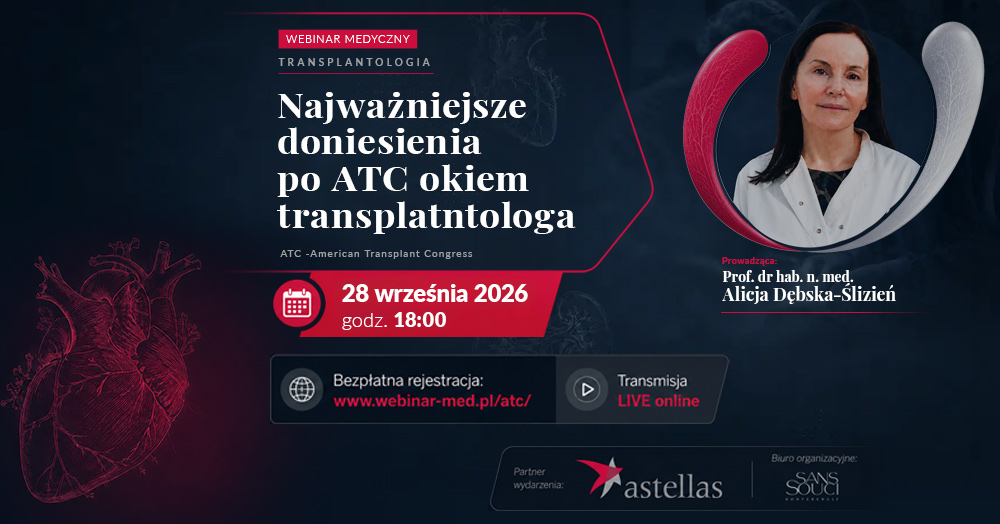 Najważniejsze doniesienia po ATC okiem transplantologa